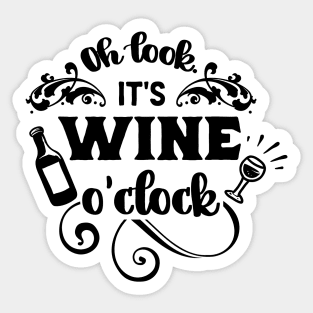 Oh look, It’s wine O’clock Sticker